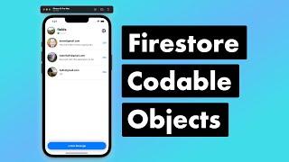 SwiftUI Firebase Chat 15 Firestore Codables Model Objects