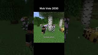 Mob Vote 2030  #minecraft #gaming