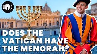 Is the Vatican Hiding the Menorah?  Unpacked