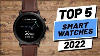 Top 5 BEST Smartwatches of 2022