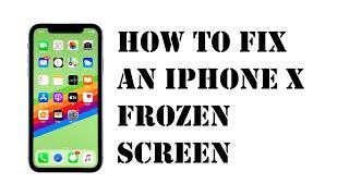 How To Fix iPhone X Frozen Screen