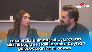 Emanet dizisinin başrol oyuncuları Sıla Türkoğlu ile Halil İbrahim Ceyhan gelecek planlarını anlattı