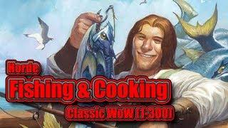 Classic WoW Fishing and Cooking 1-300 Horde Guide