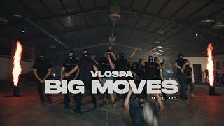 VLOSPA - Big Moves  Vol.1 Official Video