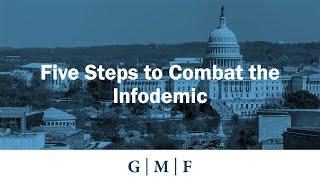 Five Steps to Combat the Infodemic