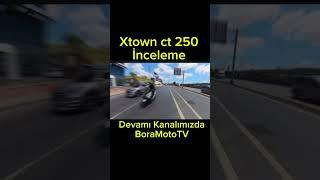 Xtown CT 250i inceleme  #scooter #inceleme #xtown #downtown #motosiklet