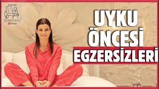 SAĞLIKLI BİR UYKU İÇİN EGZERSİZ ÖNERİLERİ  Ece Vahapoğlu ile Seni Anlayan Sohbetler