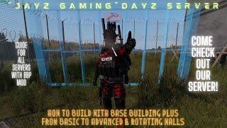 DayZ How to Build with BBP from Basic to Advanced.