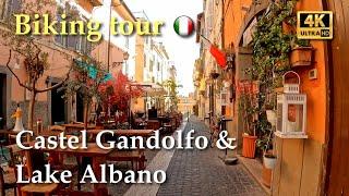 Castel Gandolfo & Lake Albano Lazio Italy【Biking Tour】With Captions - 4K