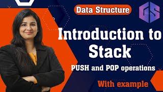 Introduction to Stack  PUSH and POP operations  Data Structure
