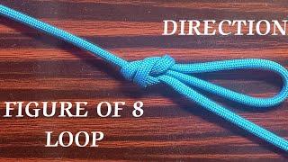 HOW TO TIE A KNOT  DIRECTIONAL FIGURE OF 8 LOOP