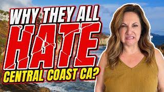 7 Reasons People HATE Living In Central Coast California San Luis Obispo County may not be for YOU.