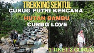 TREKKING CURUG PUTRI KENCANA DAN CURUG LOVE WISATA ALAM SENTUL