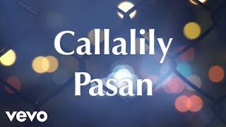 Callalily - Pasan Lyric Video