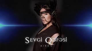 AISEL - Sevgi Qəfəsi Official Audio