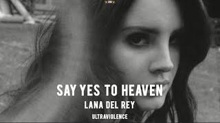 Lana Del Rey - Say Yes To Heaven mmsub