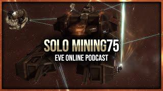 Eve Online - High ROI High-Sec Mining - Solo Mining - Episode 75