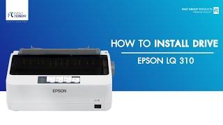 วิธีติดตั้ง Driver EPSON LQ310 แบบ download