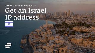 How to get an Israel IP address 