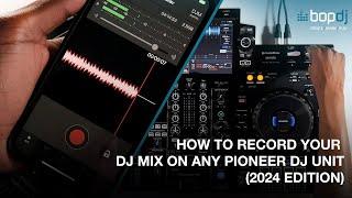 How to record your DJ mix on ANY Pioneer DJ hardware 2024 edition  Bop DJ