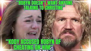 EXCLUSIVE Robyn Browns Friend EXPOSES Robyn & Kodys EXPLOSIVE Fights Obsession with Christine