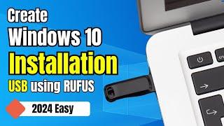 How to Create a Windows 10 Bootable USB with RUFUS EASY 2024