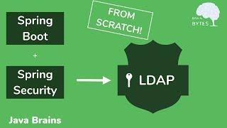 Spring Boot + Spring Security + LDAP from scratch - Java Brains