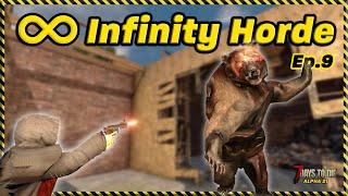 Infinity Horde Ep.9 - Whos idea was this? 7 Days to Die