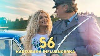 Kaszubska Influencerka - S6 Official Video 2023