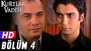 Kurtlar Vadisi - 4.Bölüm  FULL HD YENİ