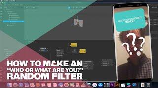 How to Make a Who  What are you? Filter?  Spark AR