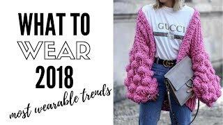 Top Wearable Fashion Trends For 2018   How to style