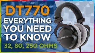 Beyerdynamic DT770 EVERYTHING you should know 32 80 250 ohms