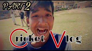 CRICKET VLOG  PART 2  FULL ENTERTAINMENT  BHAI JAN ENTERTAINMENT