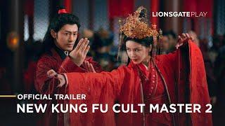 New Kung Fu Cult Master 2 - Official Trailer - Lionsgate Play