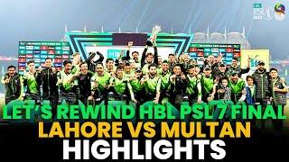 Lets Rewind HBL PSL 7 Final Highlights  Lahore Qalandars vs Multan Sultans  HBL PSL  ML2A