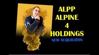 ALPP NEWS UPDATES ALPINE 4 HOLDINGS NEW ACQUISTION ALPP STOCK PRICE PREDICTION