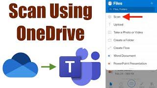How to Use OneDrive to Scan & Submit Assignments in Microsoft Teams