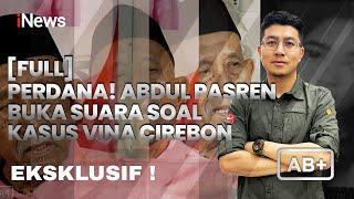 FULL EKSKLUSIF Perdana di Media Abdul Pasren Blak-blakan dengan Abraham Silaban - AB+ 1507