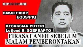 KESAKSIAN PUTERI LETJEND R. SOEPRAPTO Peristiwa 65