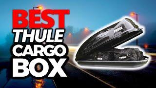 5 Best Thule Cargo Box 2024 Tested & Reviewed