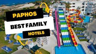 ️5 Best Family Hotels to Stay in Paphos Cyprus I Top Picks