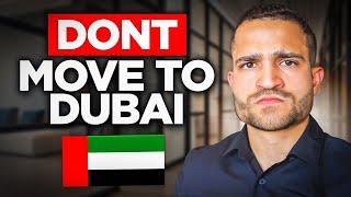 3 Reasons You Shouldnt Move to Dubai Truth