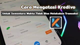 Cara Mudah Mengatasi Kredivo Untuk Sementara Waktu Tidak Bisa Melakukan Transaksi