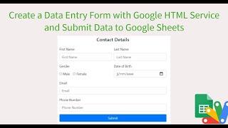 Create a Data Entry Form Google HTML Service and Google Sheets