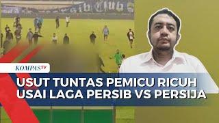 FULL Bobotoh Ungkap Berbagai Masalah di Balik Ricuh Usai Laga Persib vs Persija