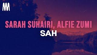 Sarah Suhairi Alfie Zumi - SAH Lyrics