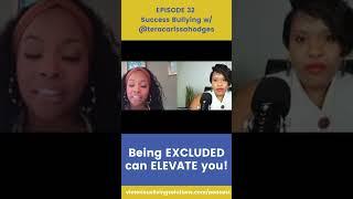 Being EXCLUDED can ELEVATE you