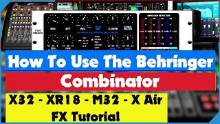 How To Use The Behringer Combinator - X32  XR18  Midas M32 - Combinator Tutorial Step by Step Guide