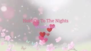 Hold On To The Nights - Richard Marx